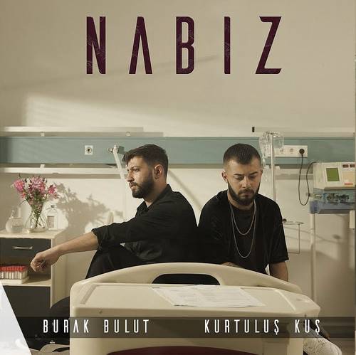 Burak Bulut و Kurtuluş Kuş نبض