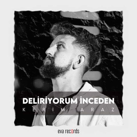 کریم آراز Deliriyorum İnceden