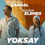 دانلود آهنگ مصطفی صندل یوکسای Yoksay