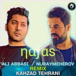 دانلود ریمیکس آهنگ نورای محرو و علی عباسی نفس
