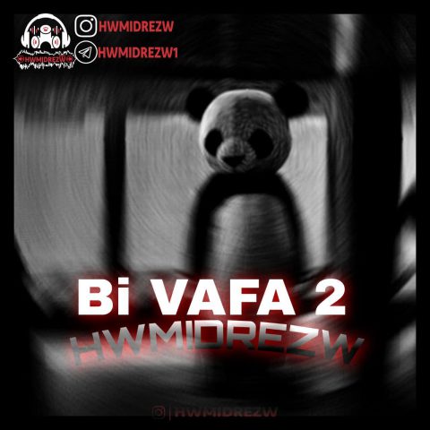 ریمیکس رپ حمیدرضا بی وفا 2