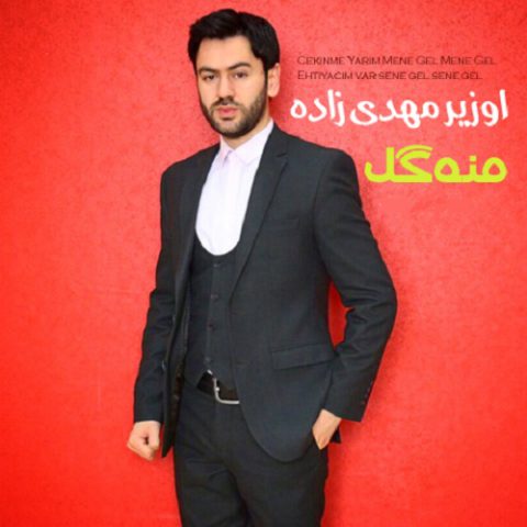 اوزیر مهدی زاده چکیلمه یاریم منه گل