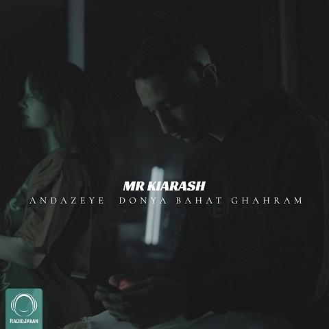مستر کیارش اندازه ی دنیا باهات قهرم