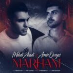 دانلود آهنگ مهدی اسدی و امیر ارویسی مرحم