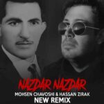 دانلود آهنگ محسن چاوشی و حسن زیرک نازدار نازدار بیس دار