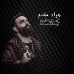 دانلود آهنگ جواد مقدم گریه میکنم برات