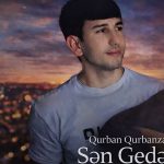 دانلود آهنگ سن گدندن Sen Gedenden از قربان قربانزاده و آیان سبک عاشقانه و احساسی دانلود آهنگ سن گدندن Sen Gedenden از قربان قربانزاده و آیان سبک عاشقانه و احساسی