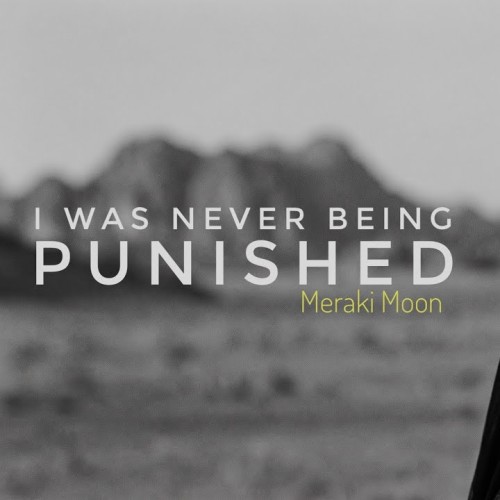 مراکی مون I Was Never Being Punished مراکی مون I Was Never Being Punished