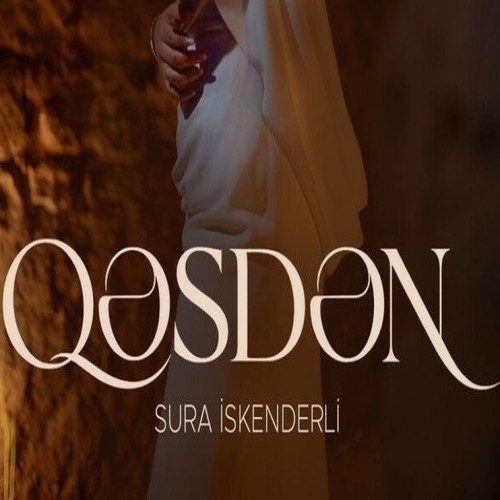 سورا اسکندرلی قصدن Qesden سورا اسکندرلی قصدن Qesden