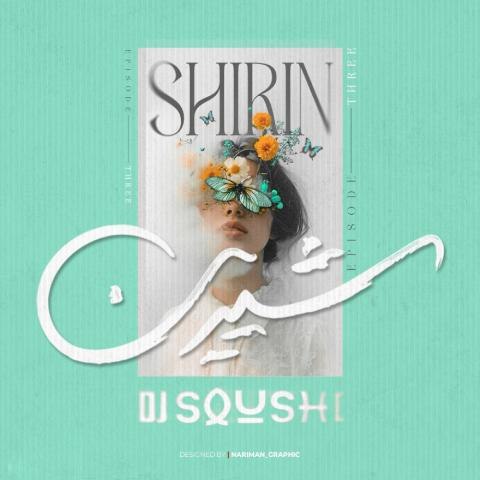 دیجی سوشی پادکست شیرین 03