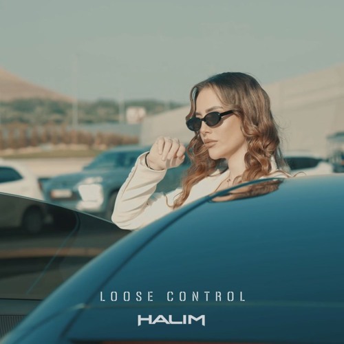 HALIM Lose Control