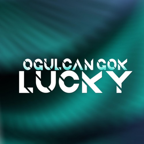 Ogulcan Gok Lucky Ogulcan Gok Lucky