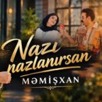 دانلود آهنگ نازی نازلانیسان ورژن اصلی کامل از ممیش خان سبک شاد و رقصی