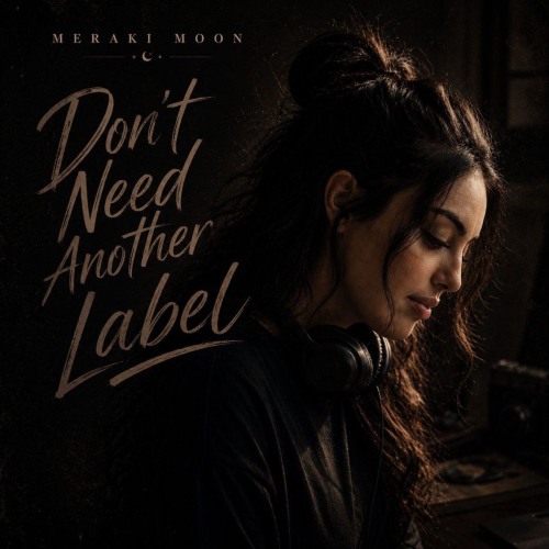 مراکی مون Dont Need Another Label مراکی مون Dont Need Another Label